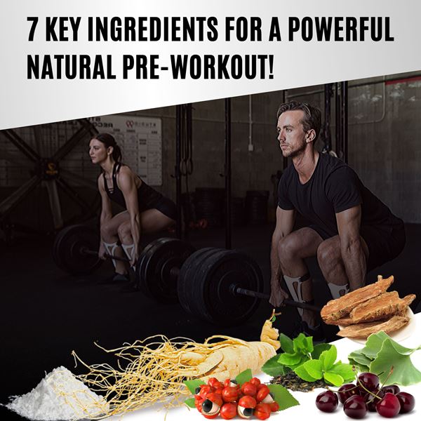 7 Key Ingredients For A Powerful Natural Pre-Workout!