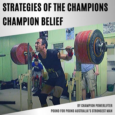 STRATEGIES OF THE CHAMPIONS - CHAMPION BELIEF